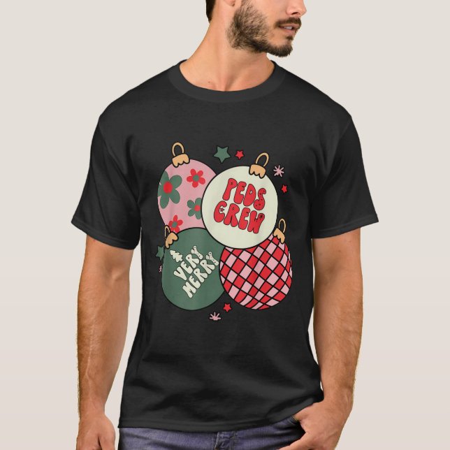 Camiseta Christmas Ornament Peds Crew Pediatric Nurse Xmas  (Anverso)