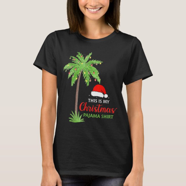 Camiseta Christmas Palm Tree This Is My Christmas Pajama Xm (Anverso)