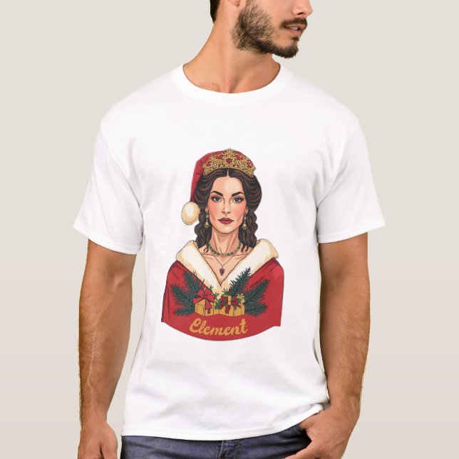 Camiseta Christmas Queen in her Element  (Anverso)