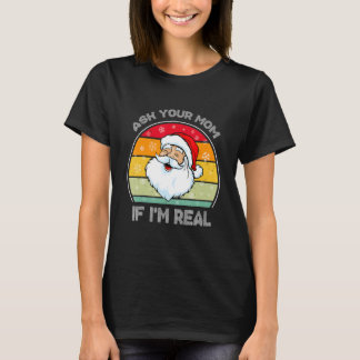 Camiseta Christmas   Retro Santa ask your mom if I'm real s