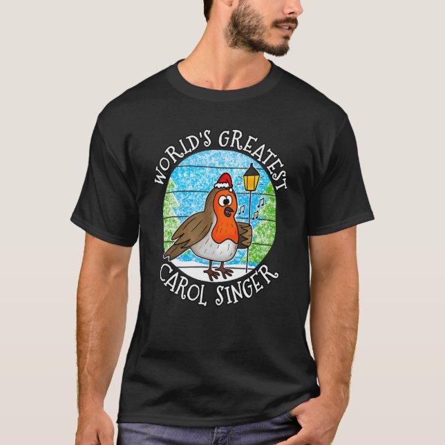 Camiseta Christmas Robin World's Greatest Carol Singer Musi (Anverso)