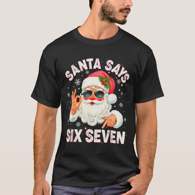 Camiseta Christmas Santa Says 6 7 Six Seven Gen Z Alpha Mem (Anverso)