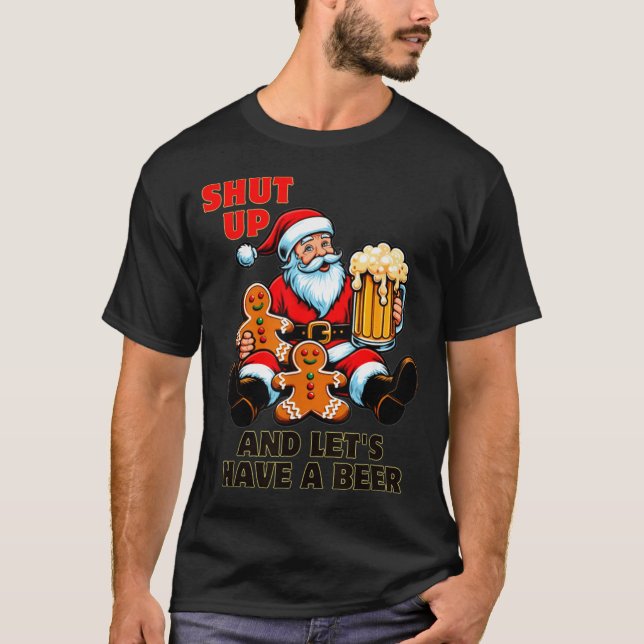 Camiseta Christmas Santa Shut Up And Lets Have A Beer  (Anverso)