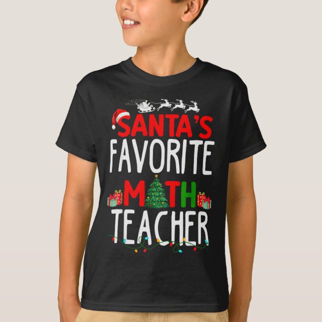 Camiseta Christmas Santa's Favorite Math Teacher Mathematic (Anverso)