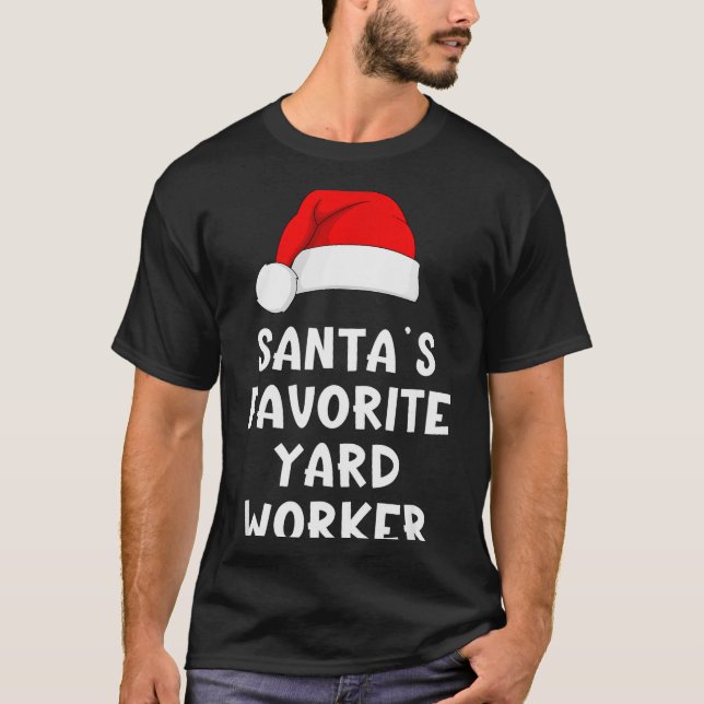Camiseta Christmas Santa's Favorite Yard Worker Funny Pajam (Anverso)