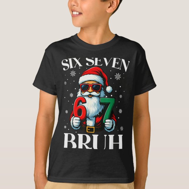 Camiseta Christmas Six Seven Bruh Meme 6 7 Slang Cool Santa (Anverso)