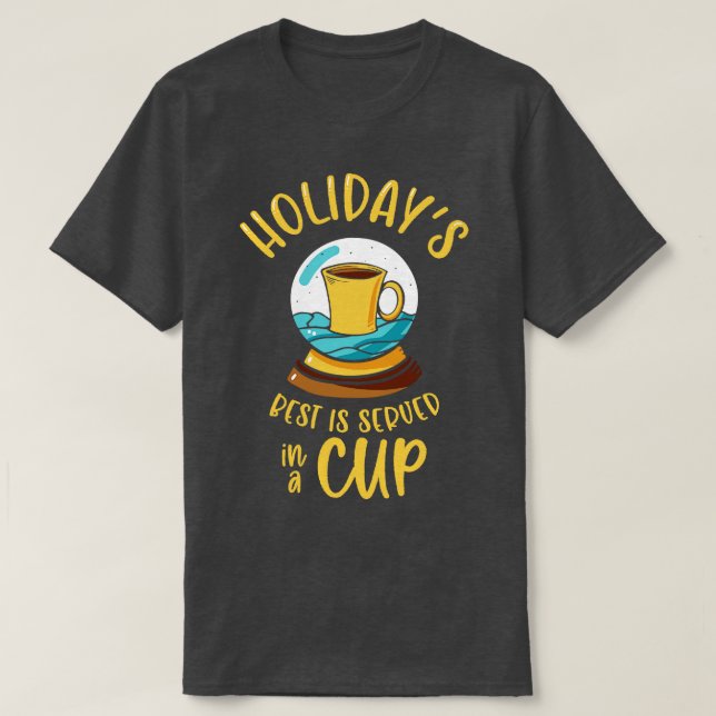 Camiseta Christmas Snow Globe Coffee  (Diseño del anverso)