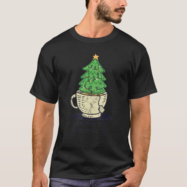 Camiseta Christmas Tea O Christmas Tea Pine Tree Cup (Anverso)