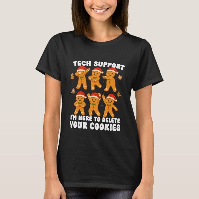 Camiseta Christmas Tech Support Here to Delete Cookies Xmas (Anverso)