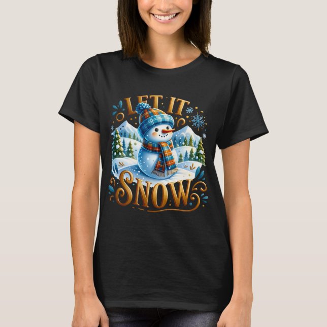 Camiseta Christmas Theme Let It Snow Cute Snowman T Shirt  (Anverso)