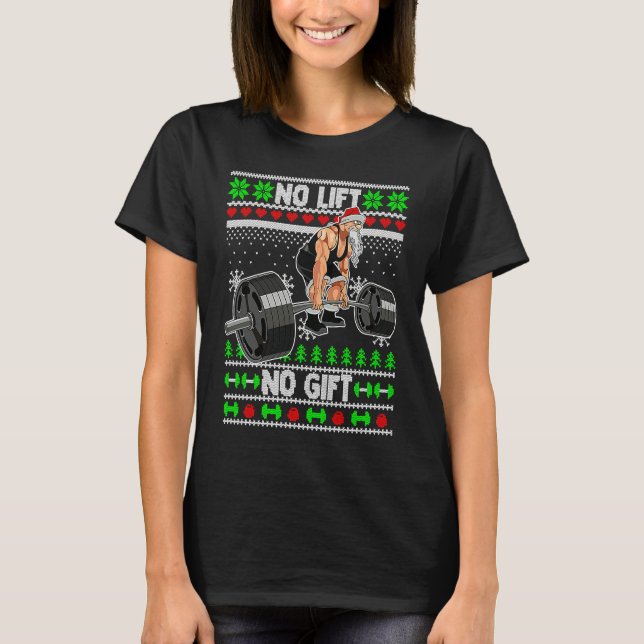 Camiseta Christmas Weightlifting No Lift No  Gym Santa Work (Anverso)