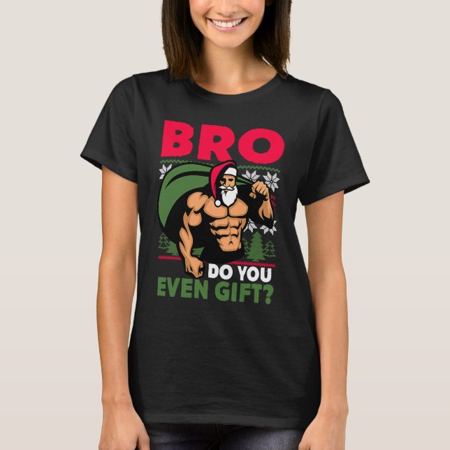 Camiseta Christmas Workout Lifting Santa Claus Bro Do You E (Anverso)