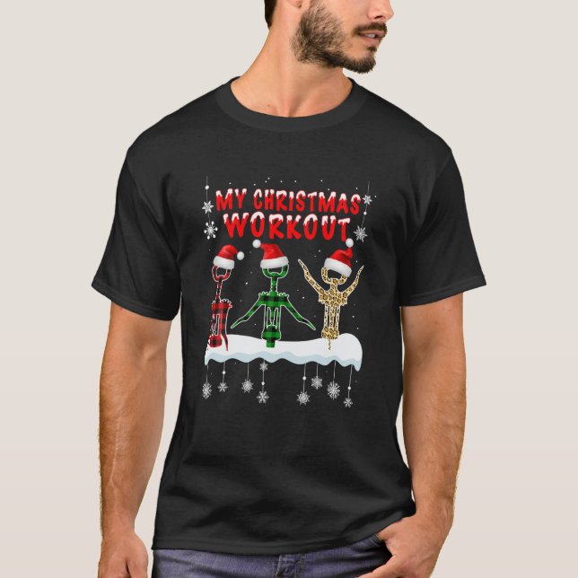 Camiseta Christmas Workout Wine Bottle Opener Funny Wine Lo (Anverso)