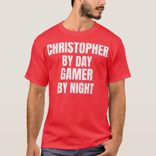 Camiseta Christopher By Day Gamer By Night T-Shirt