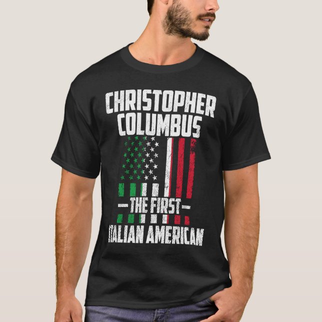 Camiseta Christopher Columbus The First Italian American Co (Anverso)