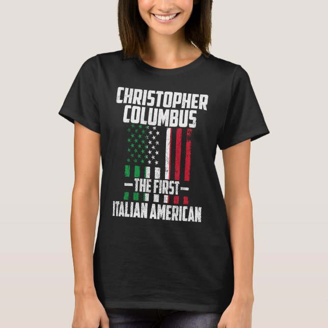 Camiseta Christopher Columbus The First Italian American Co (Anverso)