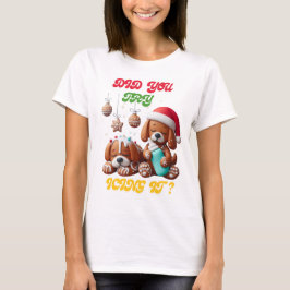 Camiseta chritmas gingerbread perro intentas hacerlo