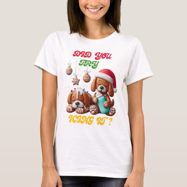 Camiseta chritmas gingerbread perro intentas hacerlo (Anverso)