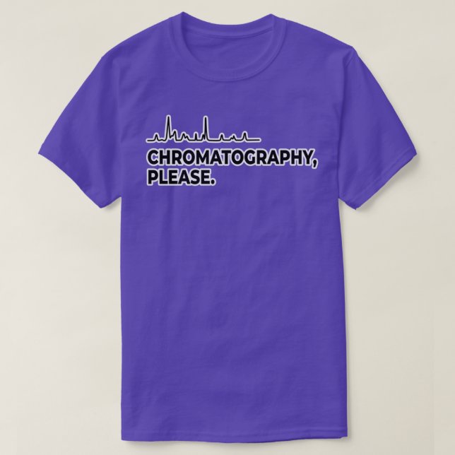 Camiseta Chromatography Please (Diseño del anverso)