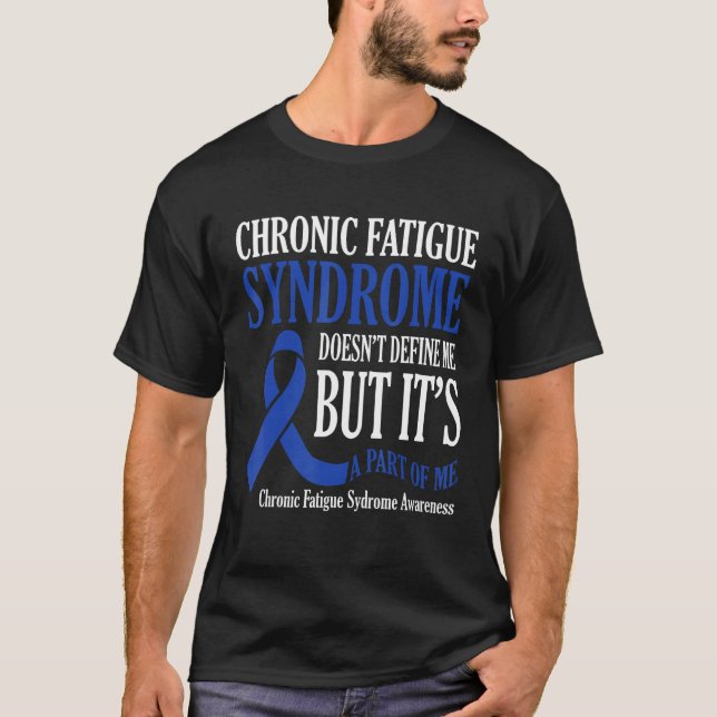 Camiseta Chronic Fatigue Syndrome Doesn t Define Me Awarene (Anverso)