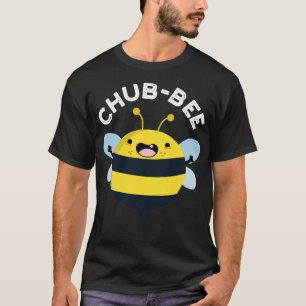 Camiseta Chubbee Cute Chubby Bee Pun 1