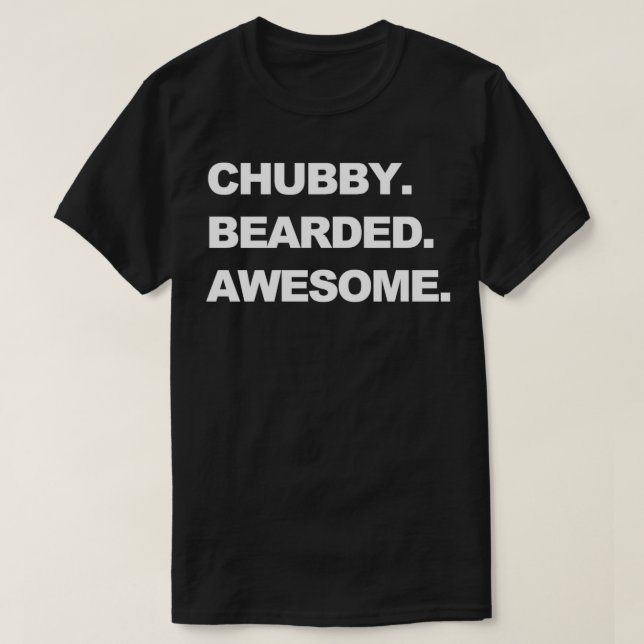 Camiseta Chubby Bearded Awesome (Diseño del anverso)