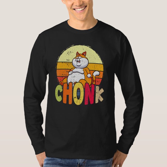 Camiseta Chubby Chonk Cat Meme Fat Feline (Anverso)