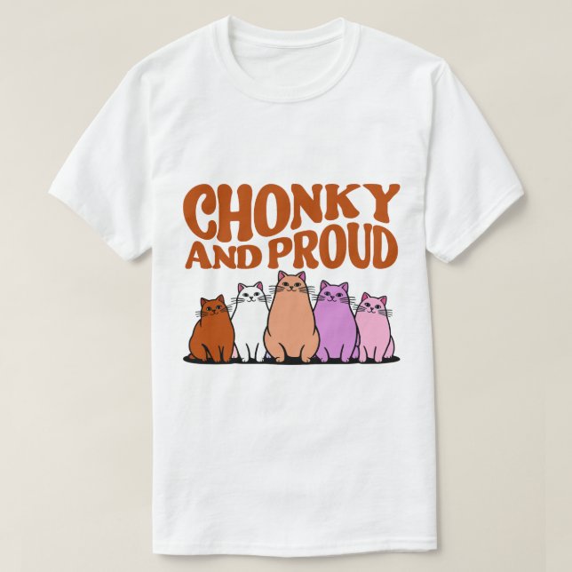 Camiseta Chunky Confidence – Chonky and Proud Tee (Diseño del anverso)