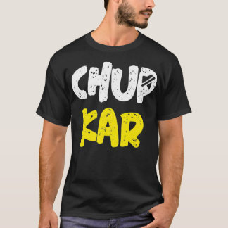 Camiseta Chup Karo cierra un gracioso meme de citas en hind
