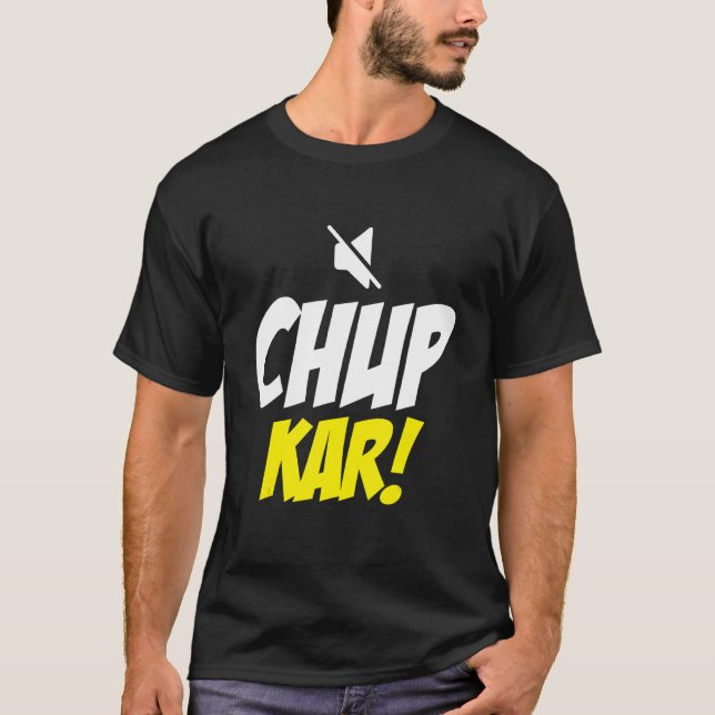 Camiseta Chup Karo cierra un meme de citas en hindi (Anverso)