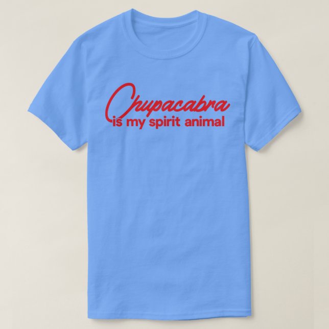 Camiseta Chupacabra es mi animal espiritual (Diseño del anverso)