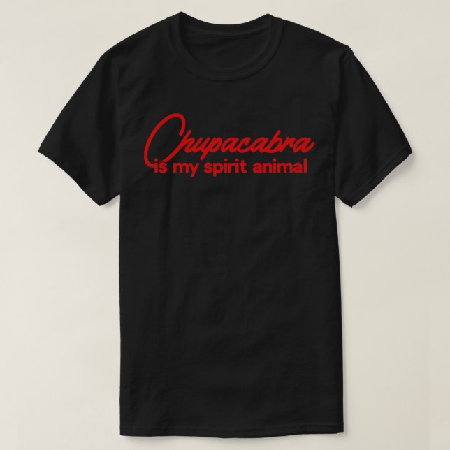 Camiseta Chupacabra es mi animal espiritual (Diseño del anverso)