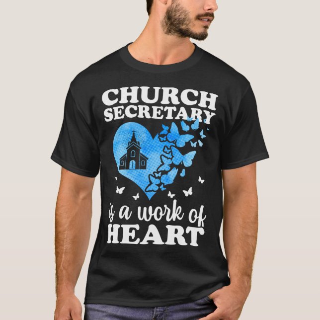 Camiseta Church Secretary Is A Work Of Heart Church Secreta (Anverso)