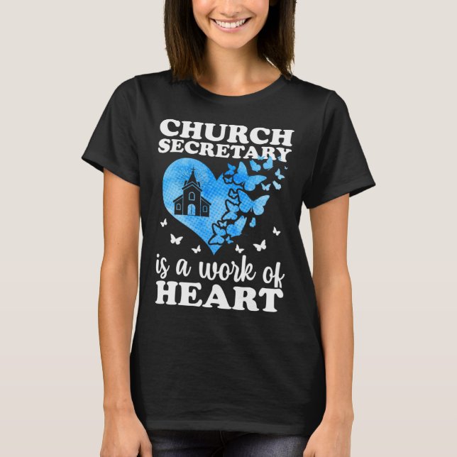 Camiseta Church Secretary Is A Work Of Heart Church Secreta (Anverso)
