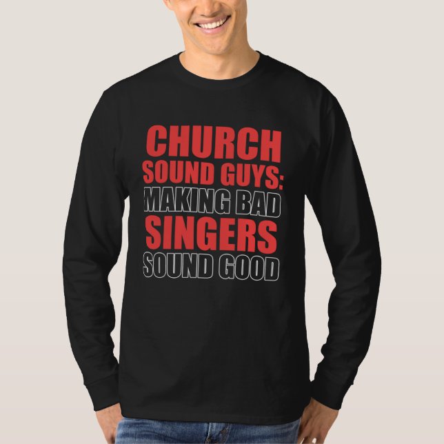 Camiseta Church Sound Guy Good Audio Tech Engineer (Anverso)