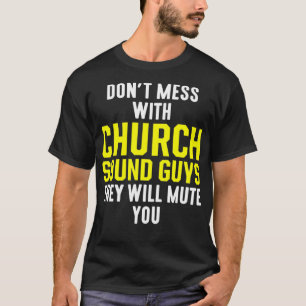Camiseta Church Sound Guy Mute Audio Ingeniero Tecnológico