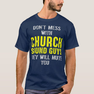 Camiseta Church Sound Guy Mute Audio Ingeniero Tecnológico
