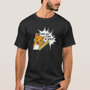 Camiseta Churro a punto de hacerme tener hambre! Gato Premi