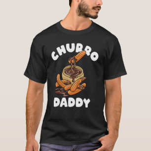Camiseta Churro Daddy Fried Bread Churros
