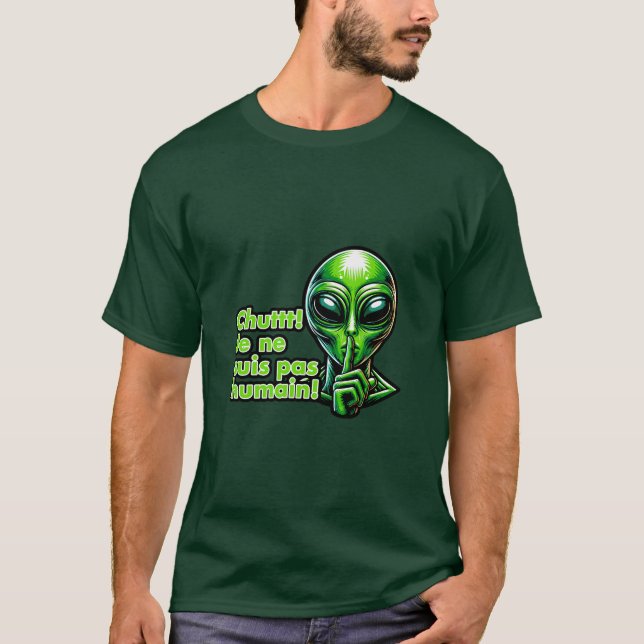 Camiseta ¡Chuttt! Je ne suis pas humain (Anverso)