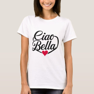 Camiseta Ciao Bella   Escritura italiana moderna con corazó