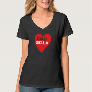 Camiseta Ciao Bella Italiano Italia Hello Love He