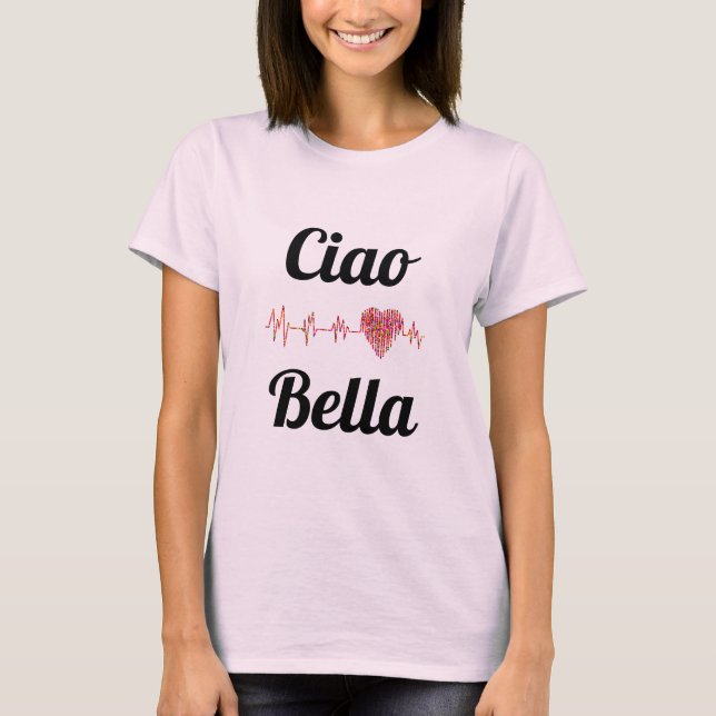 Camiseta Ciao Bella T-Shirt (Anverso)