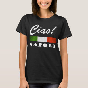 Camiseta ¡Ciao! Napoli Tricolore Bandera Italiana Nápoles