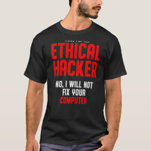 Camiseta Ciberseguridad ética del hacker It Pen Tester 18