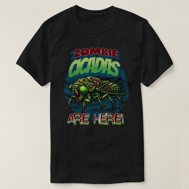 Camiseta Cicada Humor Zombie Cicadas Funny (Diseño del anverso)