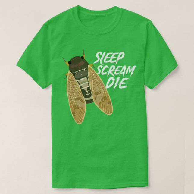 Camiseta Cicada Sleep Die (Diseño del anverso)