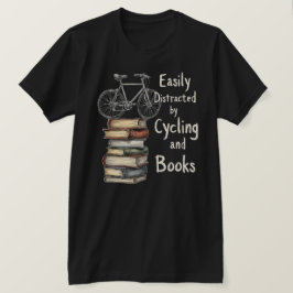 Camiseta Cíclica divertida y los libros son más que una cit