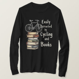 Camiseta Cíclica divertida y los libros son más que una cit