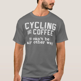 Camiseta Ciclismo Coffee Cita Ciclista Bicicleta Bicicleta